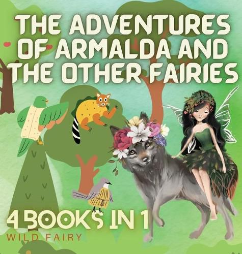 Cover image for The Adventures of Armalda and the Other Fairies: 4 Books in 1