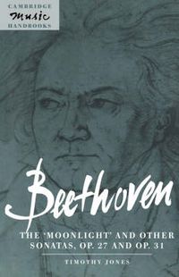 Cover image for Beethoven: The 'Moonlight' and other Sonatas, Op. 27 and Op. 31