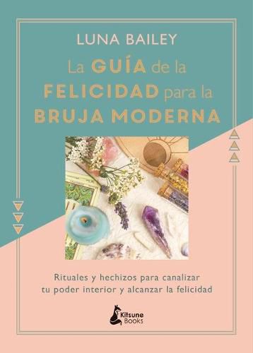 Cover image for La Guia de la Felicidad Para La Bruja Moderna