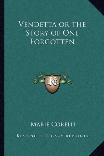 Cover image for Vendetta or the Story of One Forgotten
