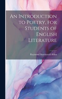 Cover image for An Introduction to Poetry, for Students of English Literature