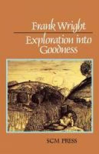 Cover image for Exploration into Goodness