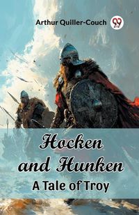 Cover image for Hocken and Hunken A Tale of Troy