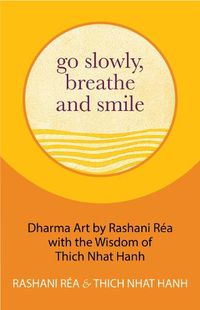 Cover image for Go Slowly, Breathe and Smile