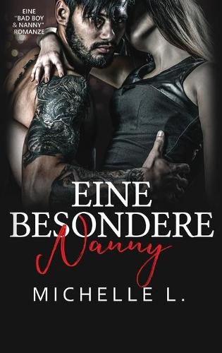 Cover image for Eine Besondere Nanny: Eine Bad Boy & Nanny Romanze