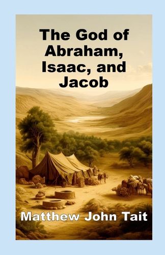 The God of Abraham, Isaac, and Jacob