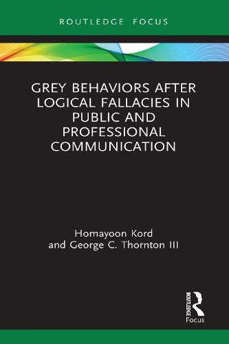 Grey Behaviors after Logical Fallacies in Public and Professional Communication