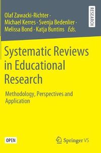 Cover image for Systematic Reviews in Educational Research: Methodology, Perspectives and Application