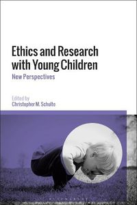 Cover image for Ethics and Research with Young Children: New Perspectives