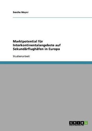 Cover image for Marktpotential fur Interkontinentalangebote auf Sekundarflughafen in Europa