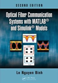 Cover image for Optical Fiber Communication Systems with MATLAB and Simulink Models