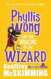 Cover image for Phyllis Wong and the Waking of the Wizard