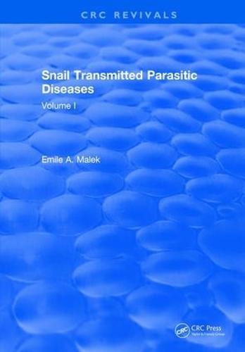 Cover image for Snail-Transmitted Parasitic Diseases: Volume I