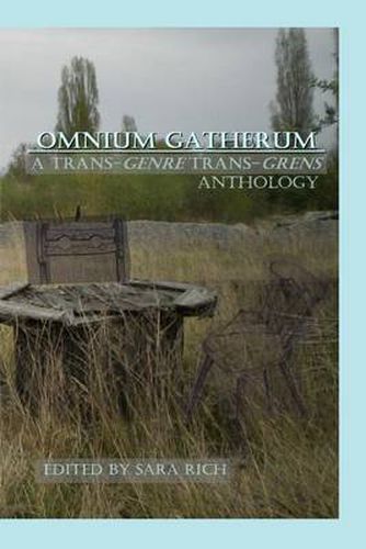 Cover image for Omnium Gatherum: A Trans-Genre Trans-Grens Anthology