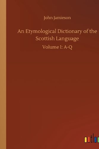 An Etymological Dictionary of the Scottish Language