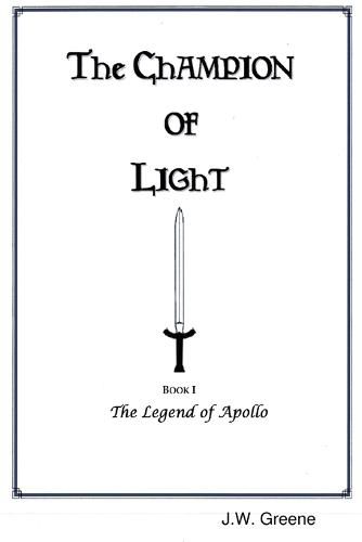 The Champion of Light, Book I: the Legend of Apollo