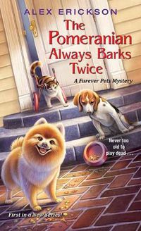 Cover image for Pomeranian Always Barks Twice