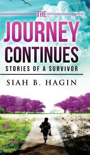 Cover image for The Journey Continues: Stories Of A Survivor