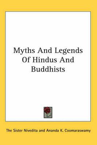 Cover image for Myths And Legends Of Hindus And Buddhists
