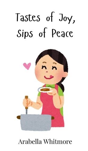 Cover image for Tastes of Joy, Sips of Peace