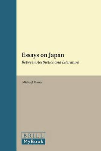Cover image for Essays on Japan: Between Aesthetics and Literature