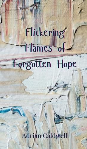 Cover image for Flickering Flames of Forgotten Hope