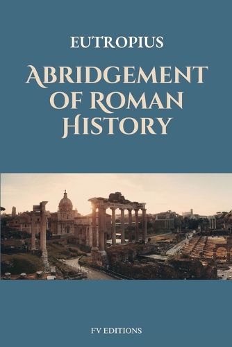 Cover image for Abridgement of Roman History