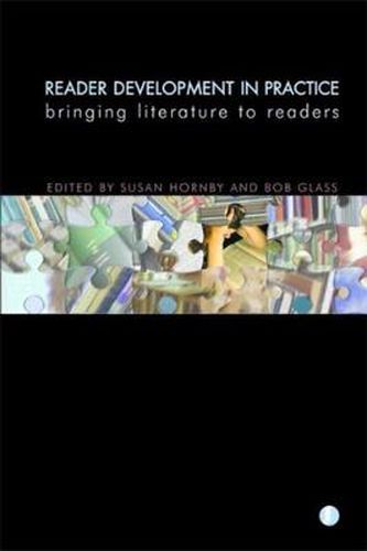 Cover image for Reader Development in Practice: Bringing Literature to Readers