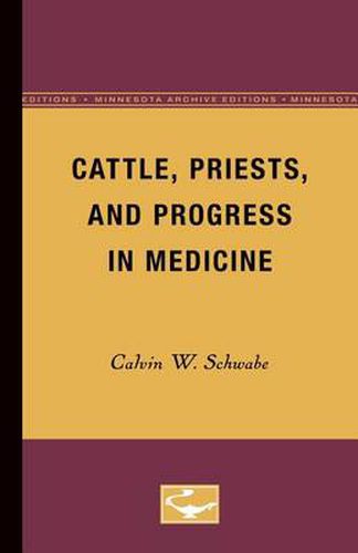 Cover image for Cattle, Priests, and Progress in Medicine
