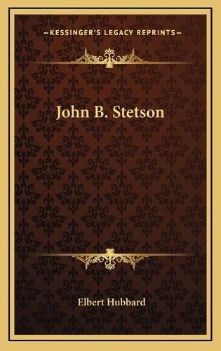 Cover image for John B. Stetson