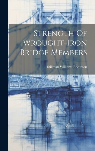 Strength Of Wrought-iron Bridge Members