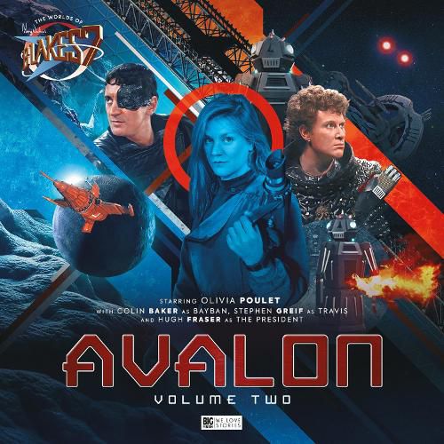 The Worlds of Blake's 7 - Avalon Volume 2