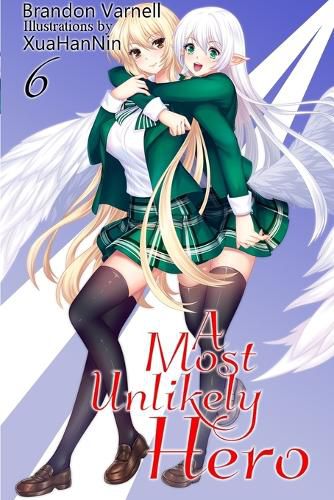 Cover image for A Most Unlikely Hero, Volume 6