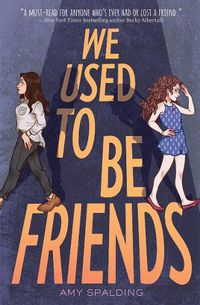 Cover image for We Used to Be Friends