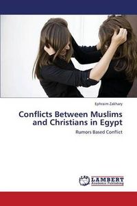 Cover image for Conflicts Between Muslims and Christians in Egypt