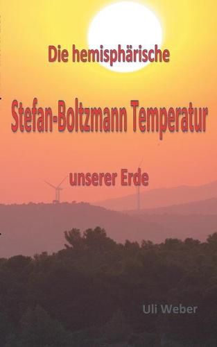 Cover image for Die hemispharische Stefan-Boltzmann Temperatur unserer Erde