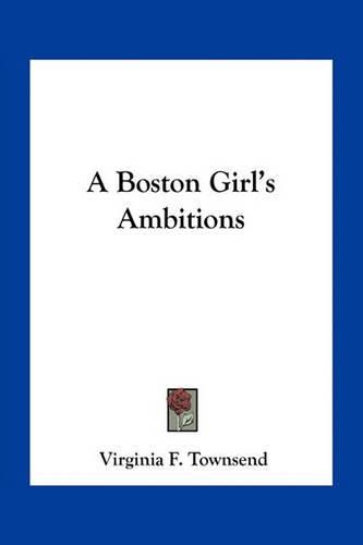 Cover image for A Boston Girl's Ambitions