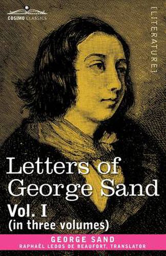 Cover image for Letters of George Sand, Vol. I (in Three Volumes)