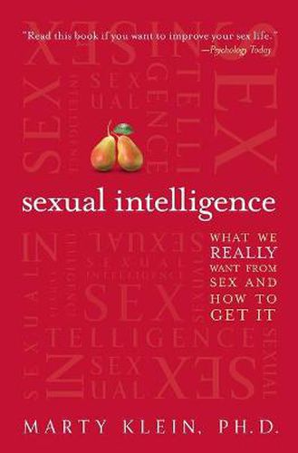 Cover image for Sexual Intelligence: What We Really Want from Sex--and How to Get It