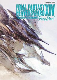Cover image for Final Fantasy Xiv: Heavensward -- The Art Of Ishgard -stone And Steel-
