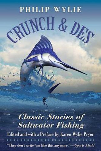 Cover image for Crunch & Des: Classic Stories of Saltwater Fishing