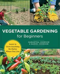 Cover image for Vegetable Gardening for Beginners