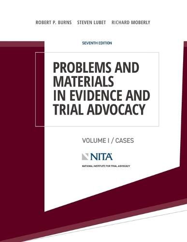 Problems and Materials in Evidence and Trial Advocacy