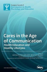 Cover image for Cares in the Age of Communication: Health Education and Healthy Lifestyles