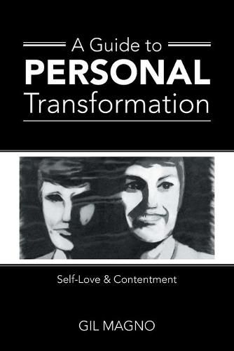 Cover image for A Guide to Personal Transformation: Self-Love & Contentment