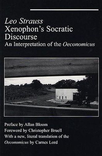 Xenophon"s Socratic Discourse - Interpretation Of Oeconomicus