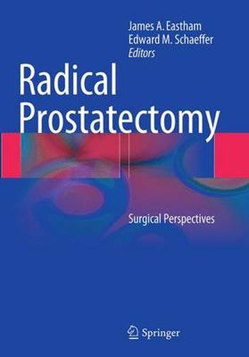 Cover image for Radical Prostatectomy: Surgical Perspectives