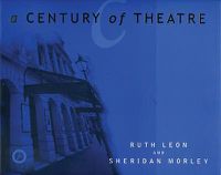 Cover image for A Century of Theatre