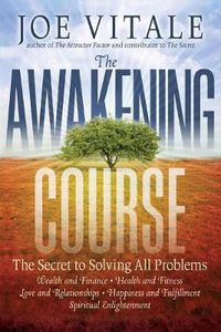 Cover image for The Awakening Course: The Secret to Solving All Problems