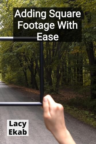 Cover image for Adding Square Footage With Ease